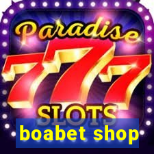 boabet shop